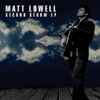 Matt Lowell - Second Storm