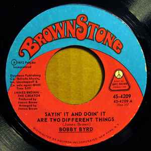 Bobby Byrd - Sayin' It And Doin' It Are Two Different Things album cover