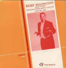 Duke Ellington - The Hollywood Bowl Concert - August 31, 1947 (Vol. 2)