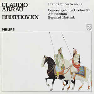 last ned album Claudio Arrau, Beethoven, Concertgebouw Orchestra Amsterdam, Bernard Haitink - Piano Concerto No 3