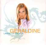 Géraldine – Laisse Le Groove (1999, Vinyl) - Discogs