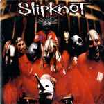 Slipknot - Slipknot | Releases | Discogs