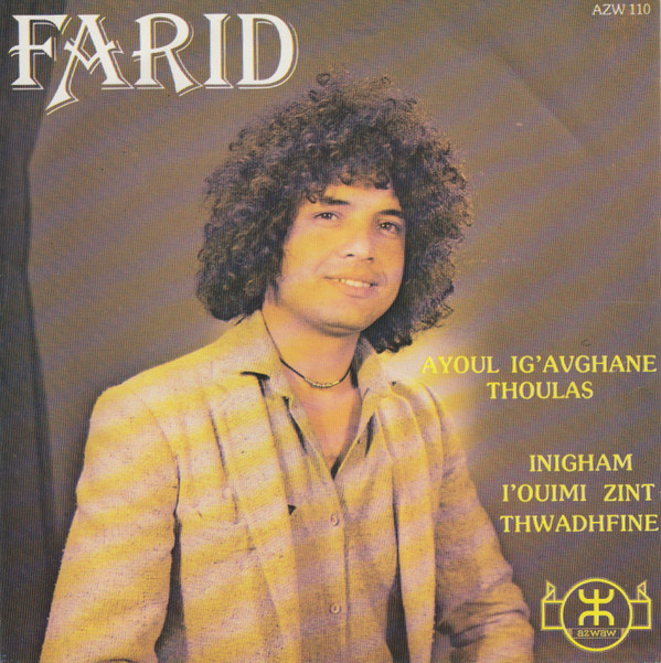 last ned album Farid - Ayoul Igaghane Thoulas Inigham Iouimi Zint Thwadhfine