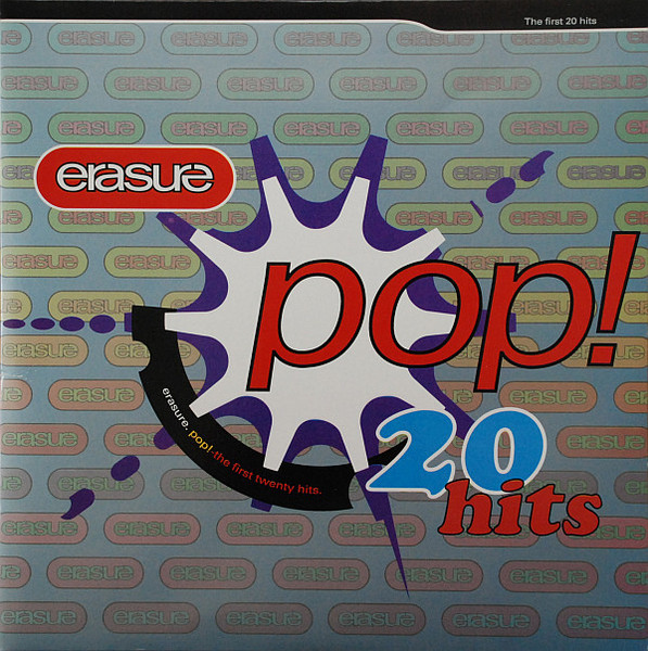 Eerste adopteren Wijzerplaat Erasure - Pop! - The First 20 Hits | Releases | Discogs