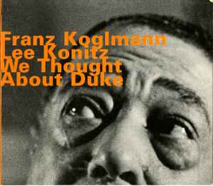 Franz Koglmann - We Thought About Duke