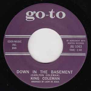 Down In The Basement / Crazy Feeling - King Coleman