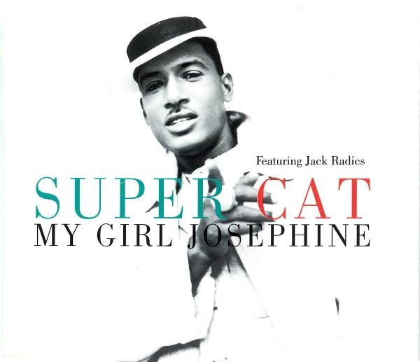ladda ner album Super Cat Featuring Jack Radics - My Girl Josephine