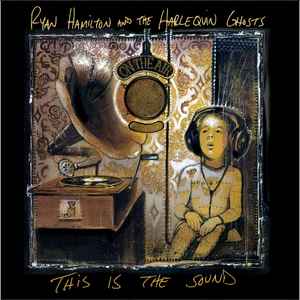 Ryan Hamilton And The Harlequin Ghosts - This Is The Sound album cover