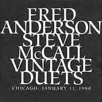 Vintage Duets: Chicago 1-11-80 - Fred Anderson / Steve McCall