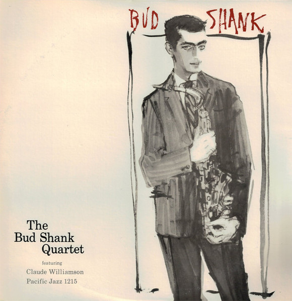 The Bud Shank Quartet Featuring Claude Williamson - Bud Shank