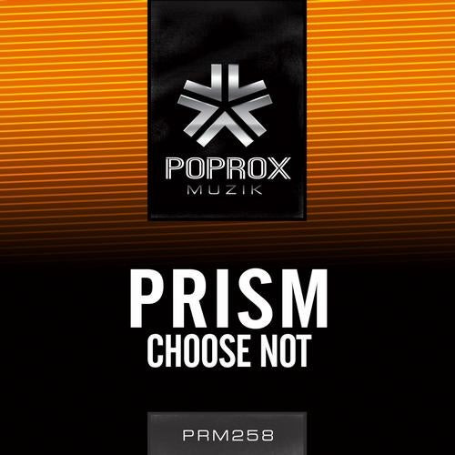 last ned album Prism - Choose Not