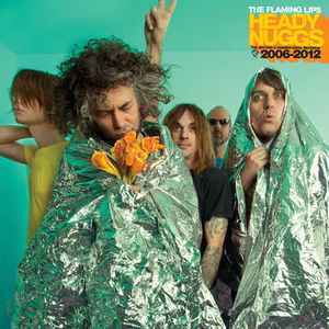 The Flaming Lips - Heady Nuggs: The Second 5 Warner Bros. Records 2006-2012
