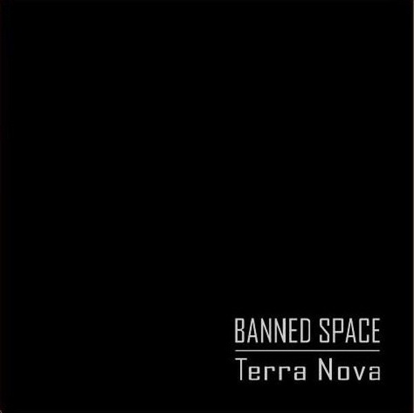 ladda ner album Banned Space - Terra Nova