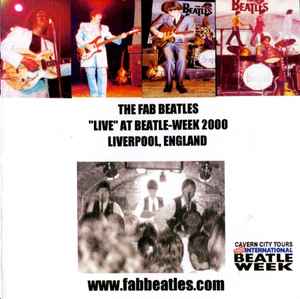 The Fab Beatles - "Live"  At Beatle-week 2000 Liverpool, England album cover