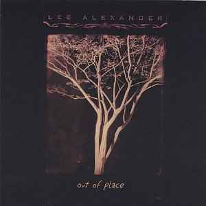 Lee Alexander (5) - Out Of Place album cover