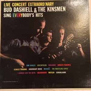Bud Dashiell & The Kinsmen - Live Concert Extraord!nary - Bud Dashiell & The Kinsmen Sing Everybody's Hits album cover