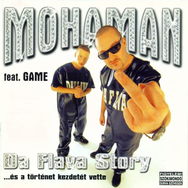 baixar álbum Mohaman feat Game - Da Flava Story És A Történet Kezdetét Vette