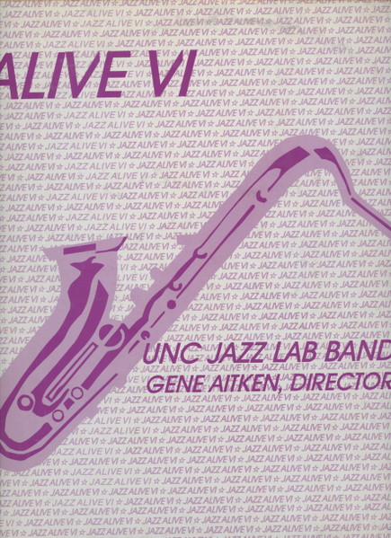 UNC Jazz Lab Band I – Alive V1 (1986, Vinyl) - Discogs