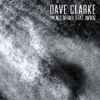 Dave Clarke Feat. Anika (9) - I'm Not Afraid