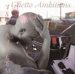 Ise Kareem - Ghetto Ambitions album cover