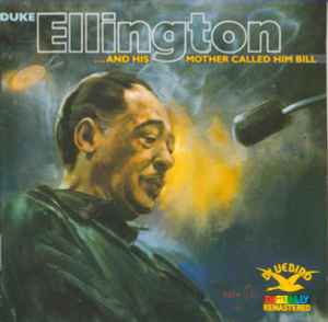 Duke Ellington - "...And His Mother Called Him Bill" album cover