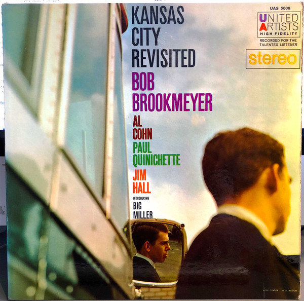 Bob Brookmeyer – Kansas City Revisited (1984, Vinyl) - Discogs