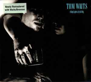 Tom Waits – Foreign Affairs (2018, CD) - Discogs