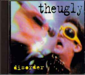 The Ugly - Disorder