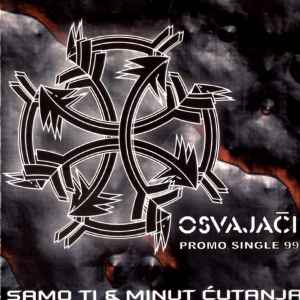 Osvajači - Samo Ti / Minut Ćutanja album cover