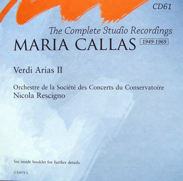 Album herunterladen Verdi Maria Callas, Orchestre De La Société Des Concerts Du Conservatoire, Nicola Rescigno - Verdi Arias II The Complete Studio Recordings 1949 1969