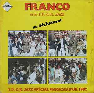 Franco - Se Déchaînent - T.P. O.K. Jazz Spécial Maracas D'or 1982