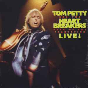 Tom Petty And The Heartbreakers - Pack Up The Plantation Live! album cover