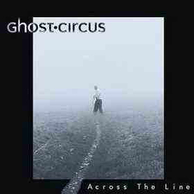 Ghost Circus - Across The Line album cover