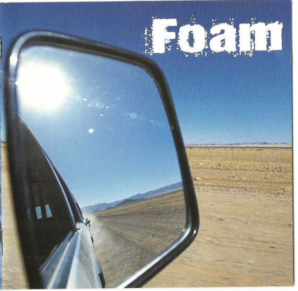 Foam – Big Windshield Little Mirror (1998