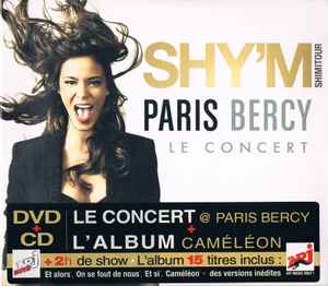 Shy'm - Caméléon - L'Album / Paris Bercy Le Concert