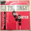 Hal Carter & His Old Time Band* - Old Town Tonight