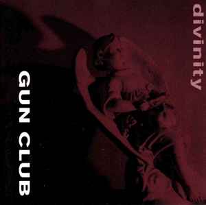 The Gun Club - Divinity album cover