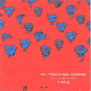 Yellow Magic Orchestra - Hi-Tech / No Crime: The Y.M.O. Remix Album album cover