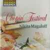 Nikita Magaloff, Frédéric Chopin - Chopin Festival