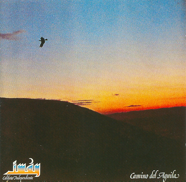 Imán, Califato Independiente - Camino Del Águila | Releases | Discogs