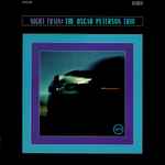 The Oscar Peterson Trio – Night Train (2023, 180g, Gatefold, Vinyl 