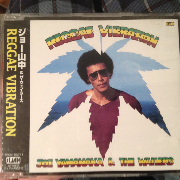 Joe Yamanaka & The Wailers – Reggae Vibration (1994, CD) - Discogs