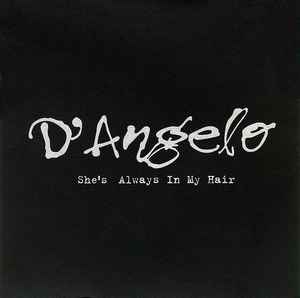 D'Angelo – She's Always In My Hair (1998, CD) - Discogs