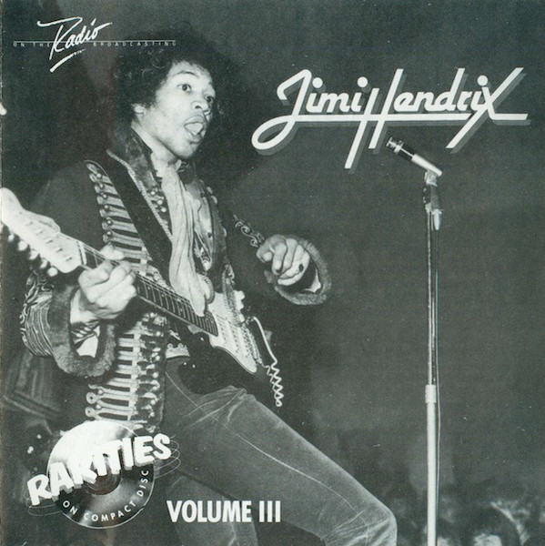 Jimi Hendrix – Rarities On Compact Disc Volume III (1991, CD