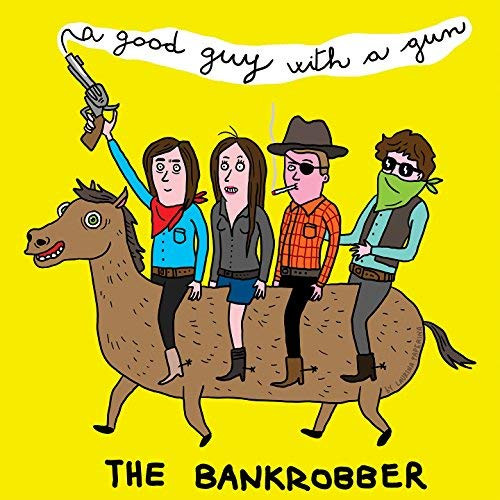 baixar álbum The Bankrobber - A Good Guy With A Gun