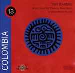 Cover of Colombia: Music From The Tropical Rainforest & Other Magic Places, 1992, CD