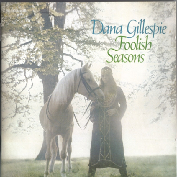 Dana Gillespie – Foolish Seasons (2006, CD) - Discogs