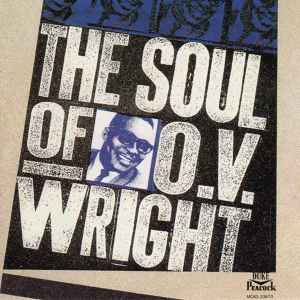 O.V. Wright – The Complete O.V. Wright On Hi Records, Volume 1: In 