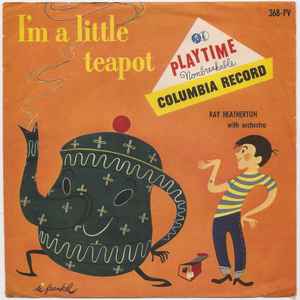 Ray Heatherton - I'm A Little Teapot album cover