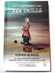 Vittorio De Scalzi – Una Volta Suonavo Nei New Trolls (2021, CD